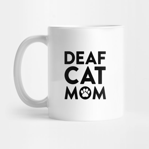 Deaf Cat Mom by Tennifer